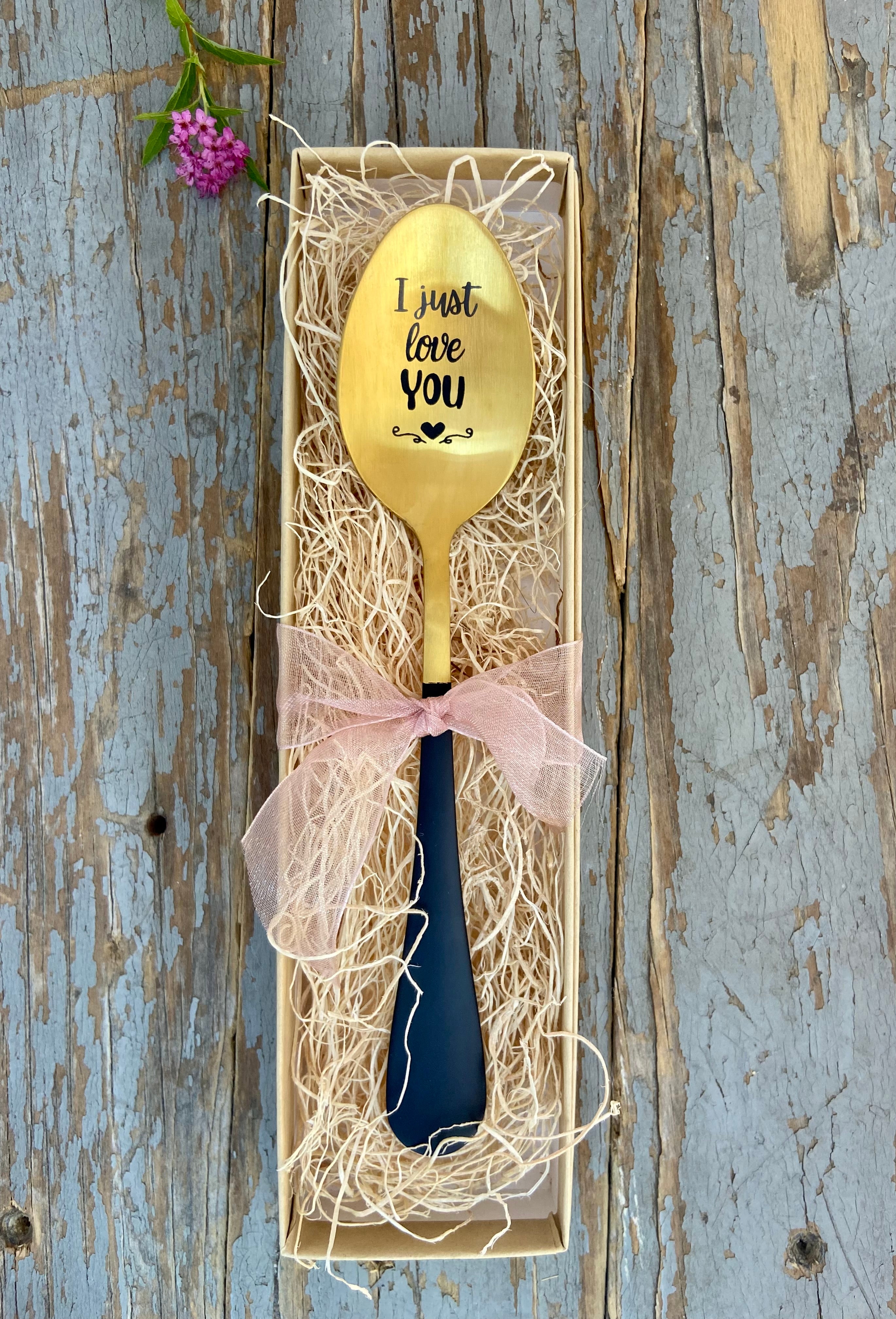 "I Just Love You" Engraved Spoon