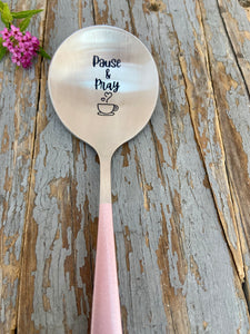 "Pause & Pray" Engraved Spoon