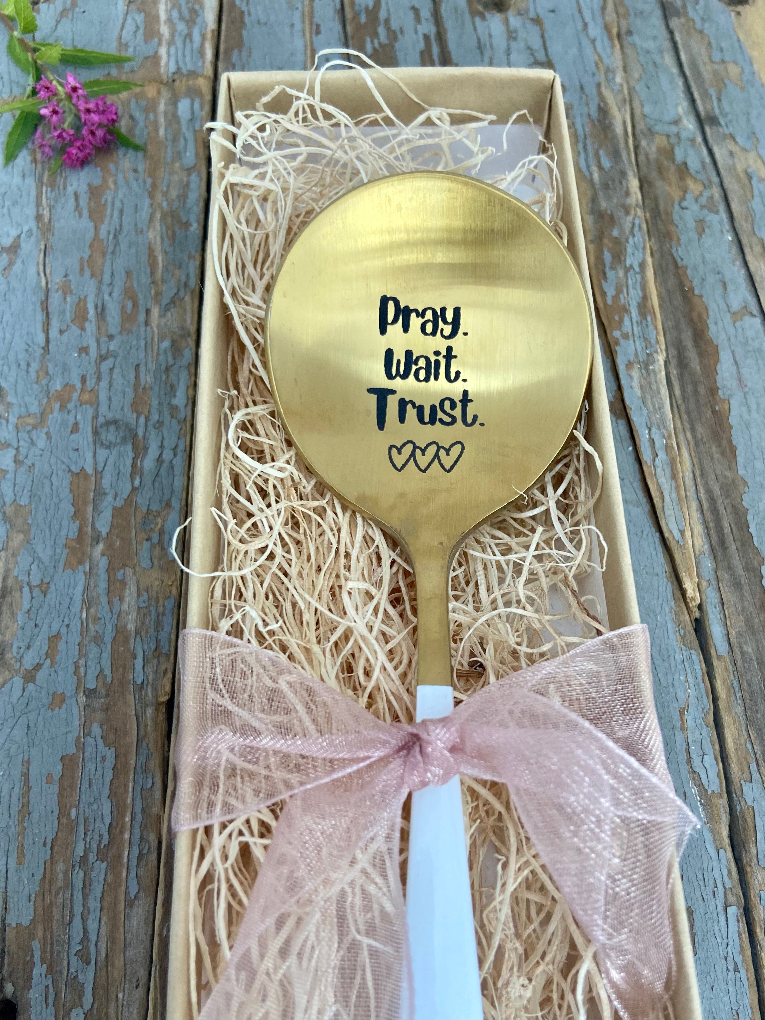 "Pray. Wait. Trust" Engraved Spoon